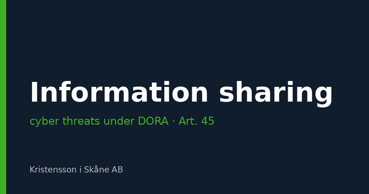 Cyber threat information sharing under DORA Article 45