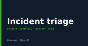 Incident triage connects incident, continuity, recovery and crisis