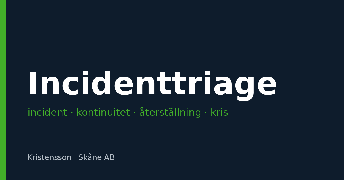 Incidenttriage kopplar ihop incident, kontinuitet, återställning och kris