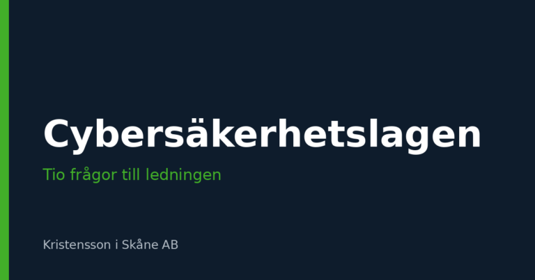 Cybersäkerhetslagen: tio frågor till ledningen