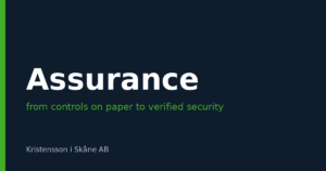 From controls on paper to verified security – assurance