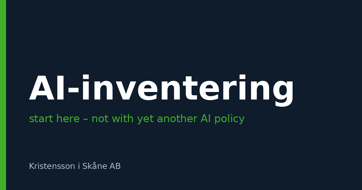 Start with an AI inventory – not with yet another AI policy