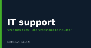 What does IT support cost for businesses – and what should actually be included?