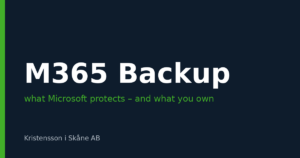 Microsoft 365 backup – what Microsoft protects and what you need to own yourself