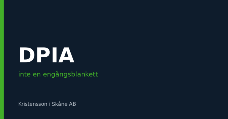 DPIA är inte en engångsblankett