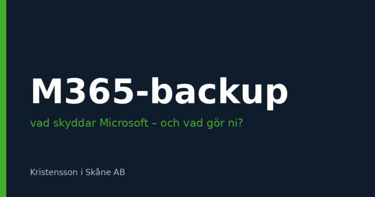 Microsoft 365-backup – vad skyddar Microsoft och vad behöver ni själva ta ansvar för?
