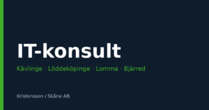 IT-konsult i Kävlinge, Löddeköpinge, Lomma och Bjärred – med säkerhet som grund