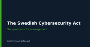 The Swedish Cybersecurity Act: ten questions for management