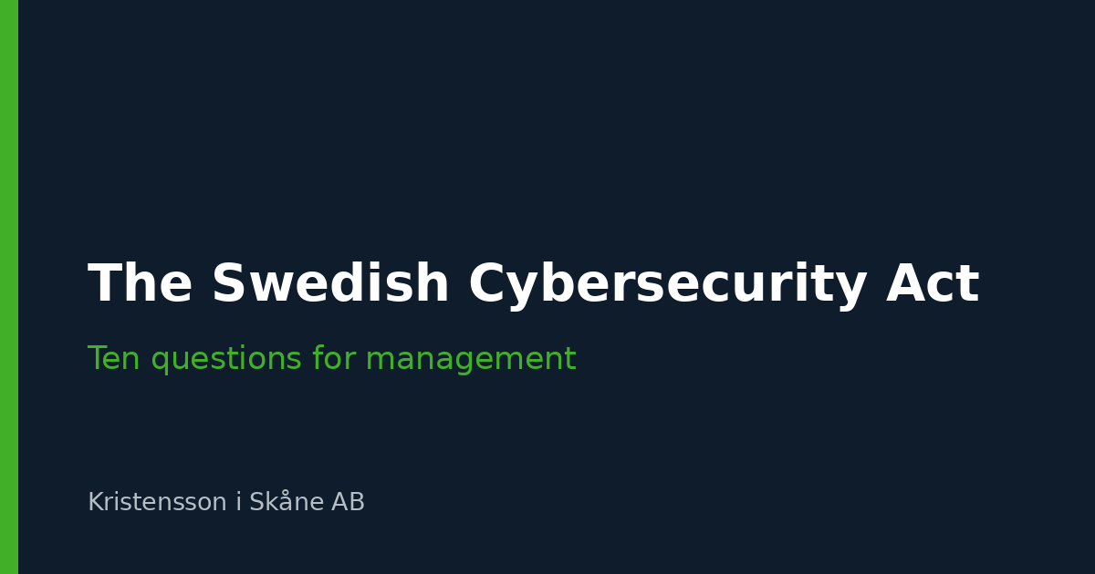 The Swedish Cybersecurity Act: ten questions for management