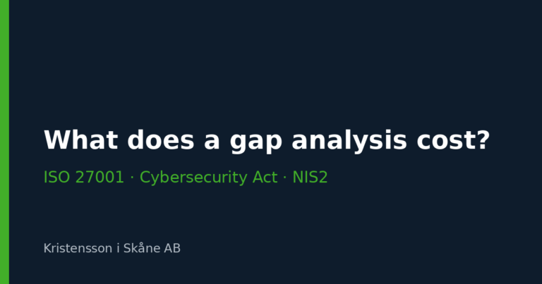 What does a gap analysis against ISO 27001, the Cybersecurity Act and NIS2 cost