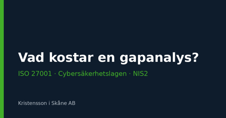 Vad kostar en gapanalys mot ISO 27001, cybersäkerhetslagen och NIS2